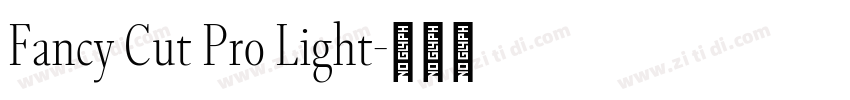Fancy Cut Pro Light字体转换 Fancy Cut Pro Light字体转换